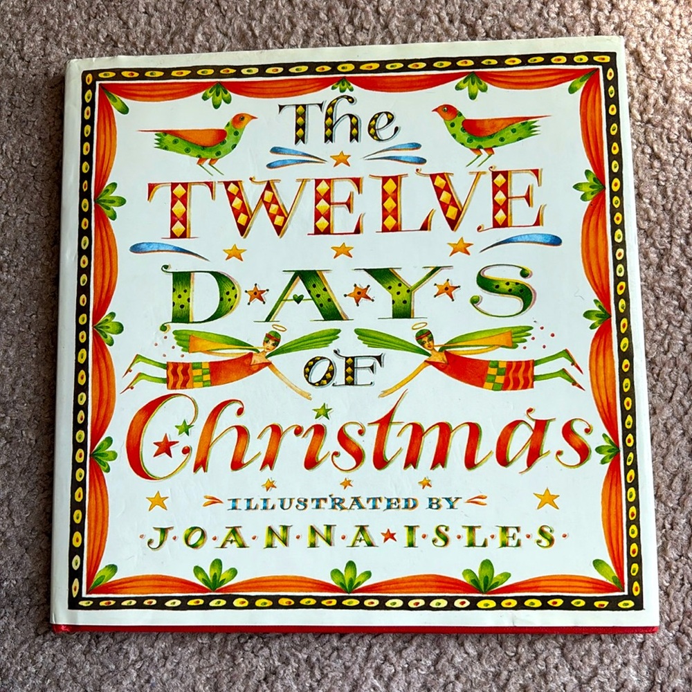 The 12 Days of Christmas Illustrated by Joanna Isles hardback book